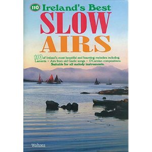 Ireland’s Best Slow Airs